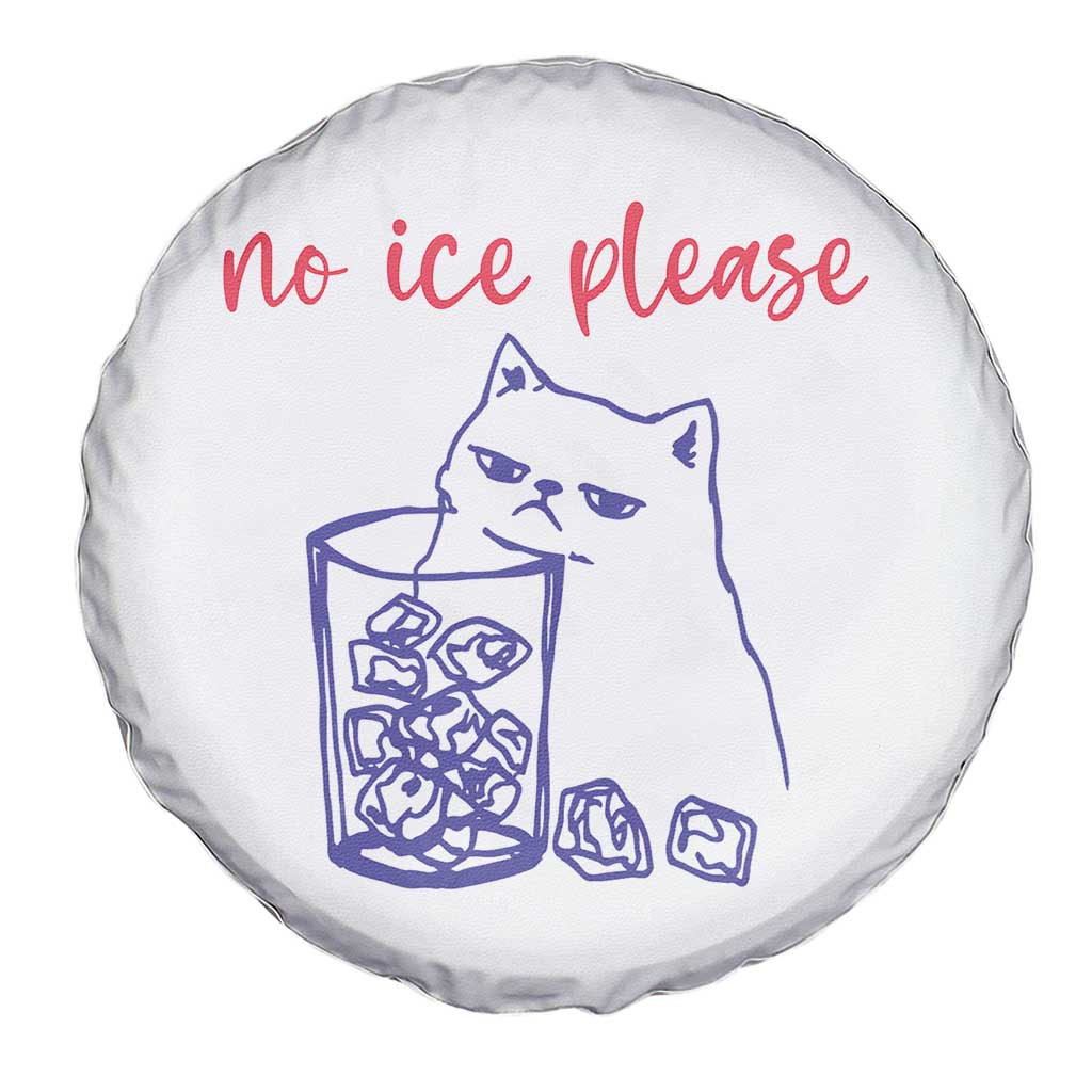 No Ice Please Funny Cat Meme Spare Tire Cover Subtle Against Ice Protest Political Resistance