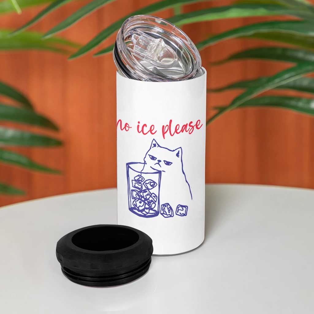 No Ice Please Funny Cat Meme 4 in 1 Can Cooler Tumbler Subtle Against Ice Protest Political Resistance