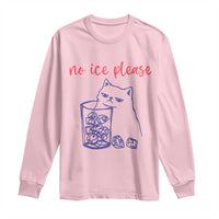 No Ice Please Funny Cat Meme Long Sleeve Shirt Subtle Against Ice Protest Political Resistance