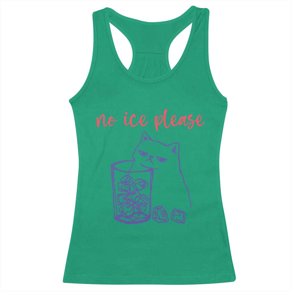 No Ice Please Funny Cat Meme Racerback Tank Top Subtle Against Ice Protest Political Resistance