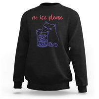 No Ice Please Funny Cat Meme Sweatshirt Subtle Against Ice Protest Political Resistance