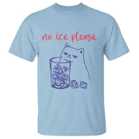 No Ice Please Funny Cat Meme T Shirt Subtle Against Ice Protest Political Resistance