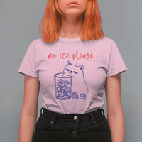 No Ice Please Funny Cat Meme T Shirt For Women Subtle Against Ice Protest Political Resistance