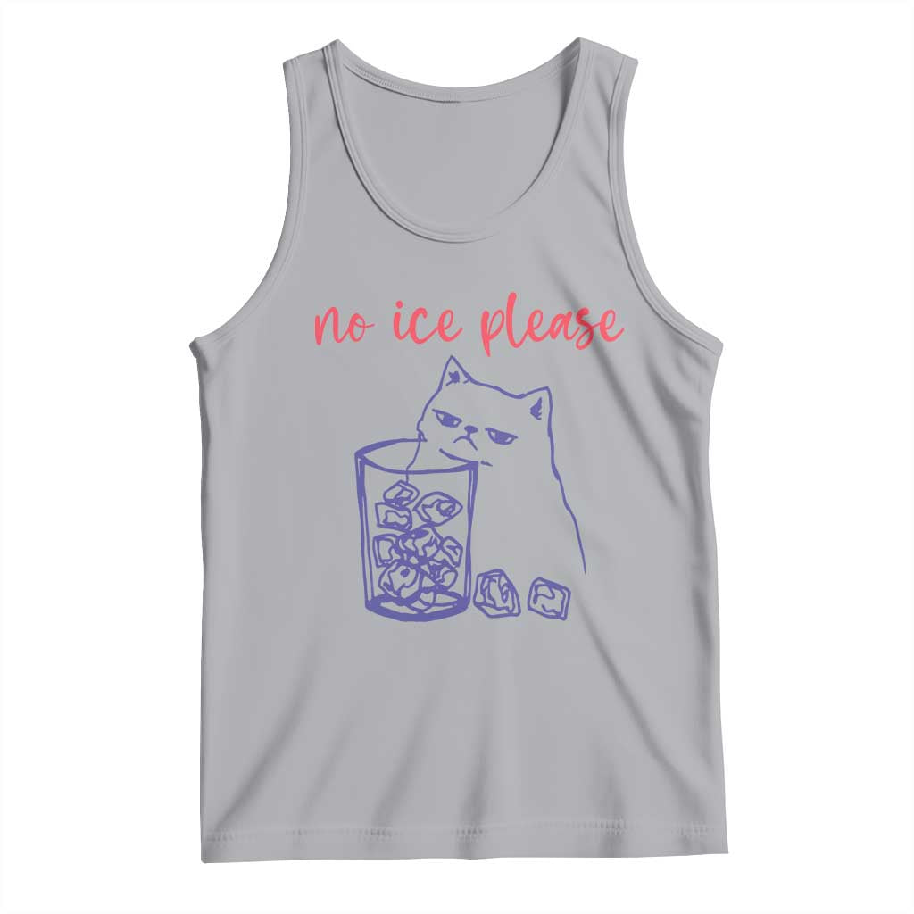 No Ice Please Funny Cat Meme Tank Top Subtle Against Ice Protest Political Resistance