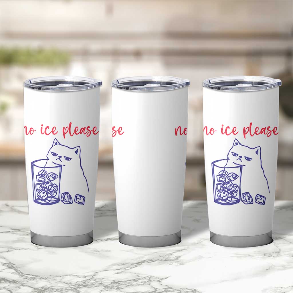 No Ice Please Funny Cat Meme Tumbler Cup Subtle Against Ice Protest Political Resistance