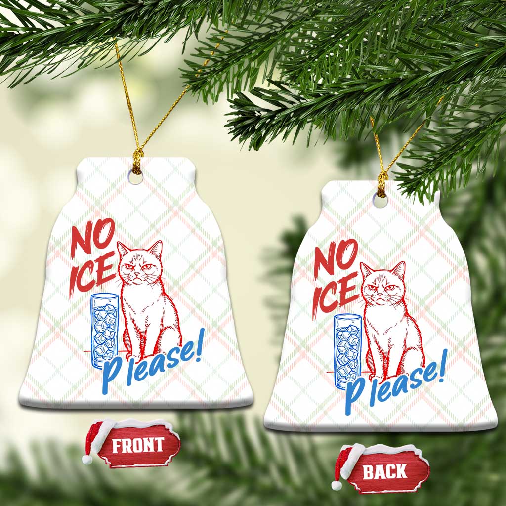 No Ice Please Angry Cat Graphic Ceramic Ornament Subtle Against Ice Protest Political Resistance