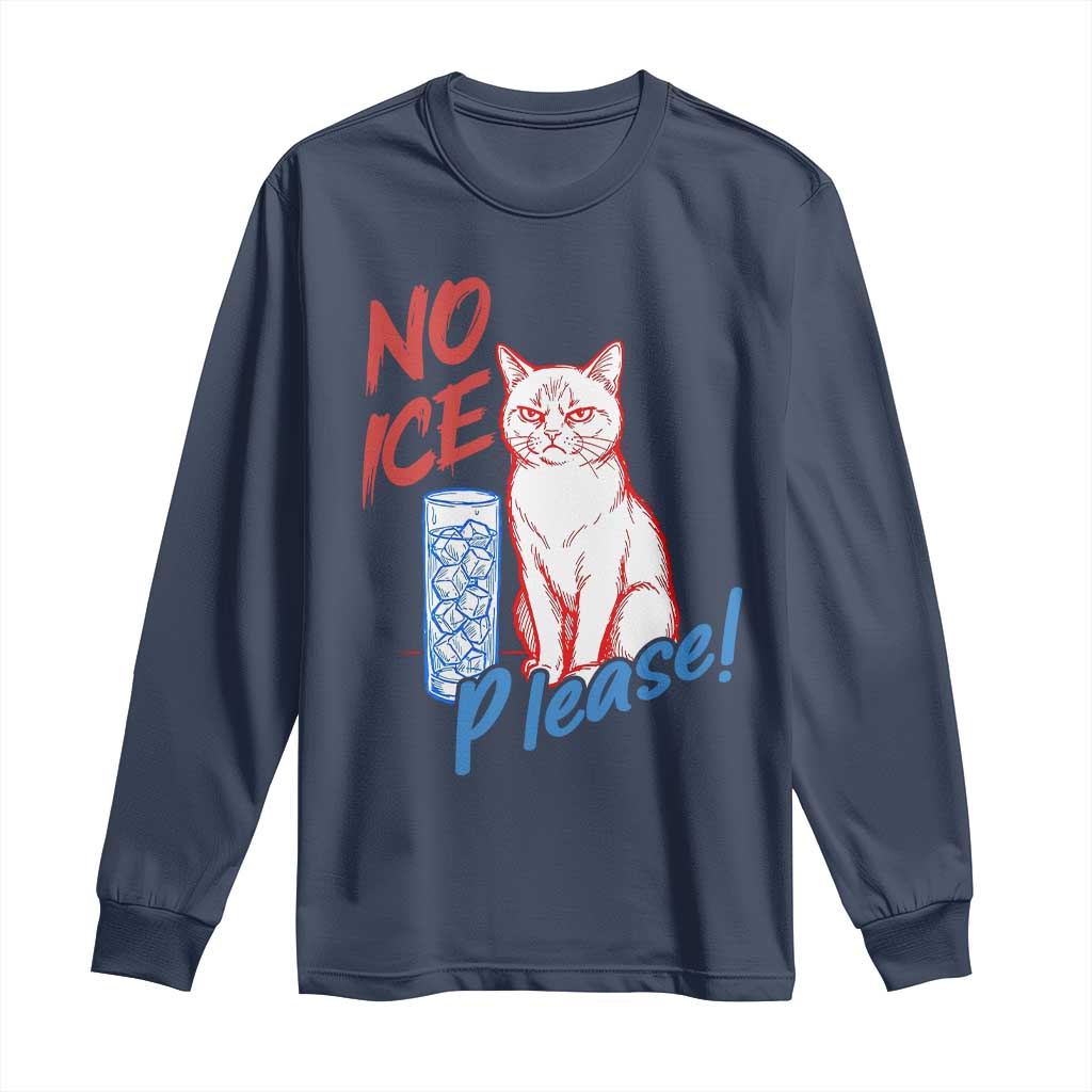 No Ice Please Angry Cat Graphic Long Sleeve Shirt Subtle Against Ice Protest Political Resistance