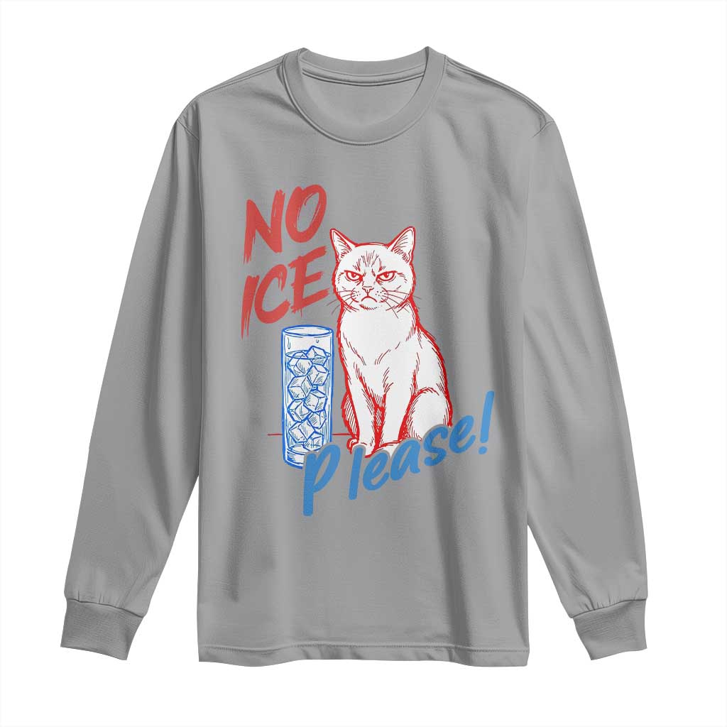 No Ice Please Angry Cat Graphic Long Sleeve Shirt Subtle Against Ice Protest Political Resistance
