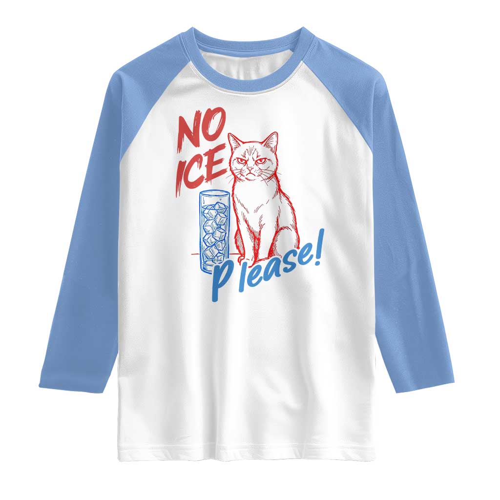 No Ice Please Angry Cat Graphic Raglan Shirt Subtle Against Ice Protest Political Resistance