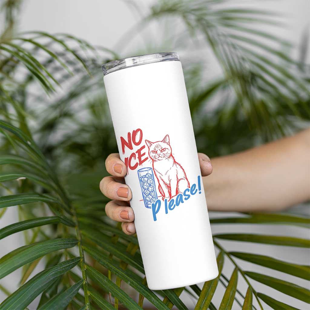 No Ice Please Angry Cat Graphic Skinny Tumbler Subtle Against Ice Protest Political Resistance