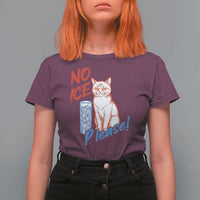 No Ice Please Angry Cat Graphic T Shirt For Women Subtle Against Ice Protest Political Resistance