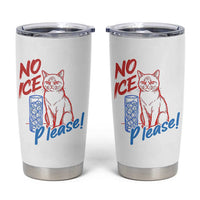 No Ice Please Angry Cat Graphic Tumbler Cup Subtle Against Ice Protest Political Resistance