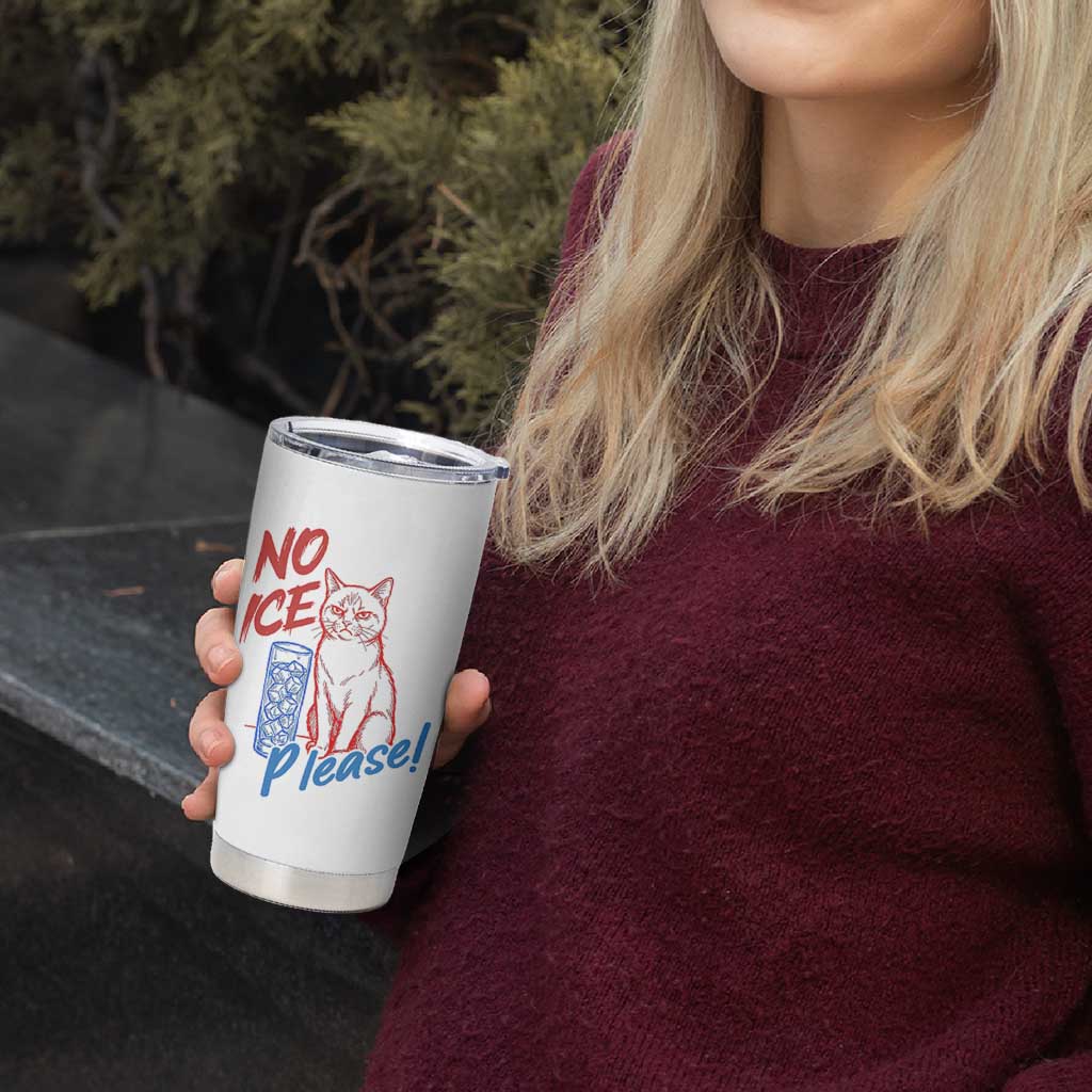 No Ice Please Angry Cat Graphic Tumbler Cup Subtle Against Ice Protest Political Resistance