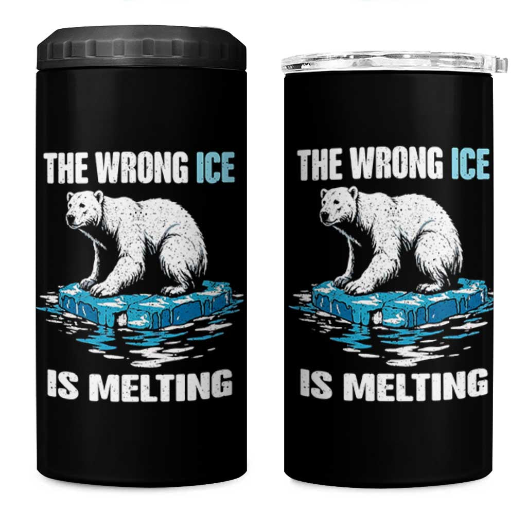 The Wrong Ice is Melting Polar Bear 4 in 1 Can Cooler Tumbler Against Ice Environmental Activist Protest