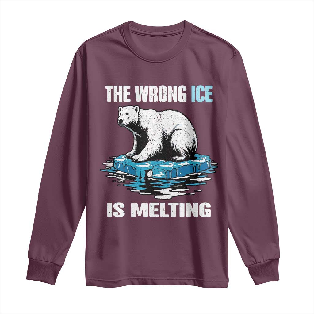 The Wrong Ice is Melting Polar Bear Long Sleeve Shirt Against Ice Environmental Activist Protest