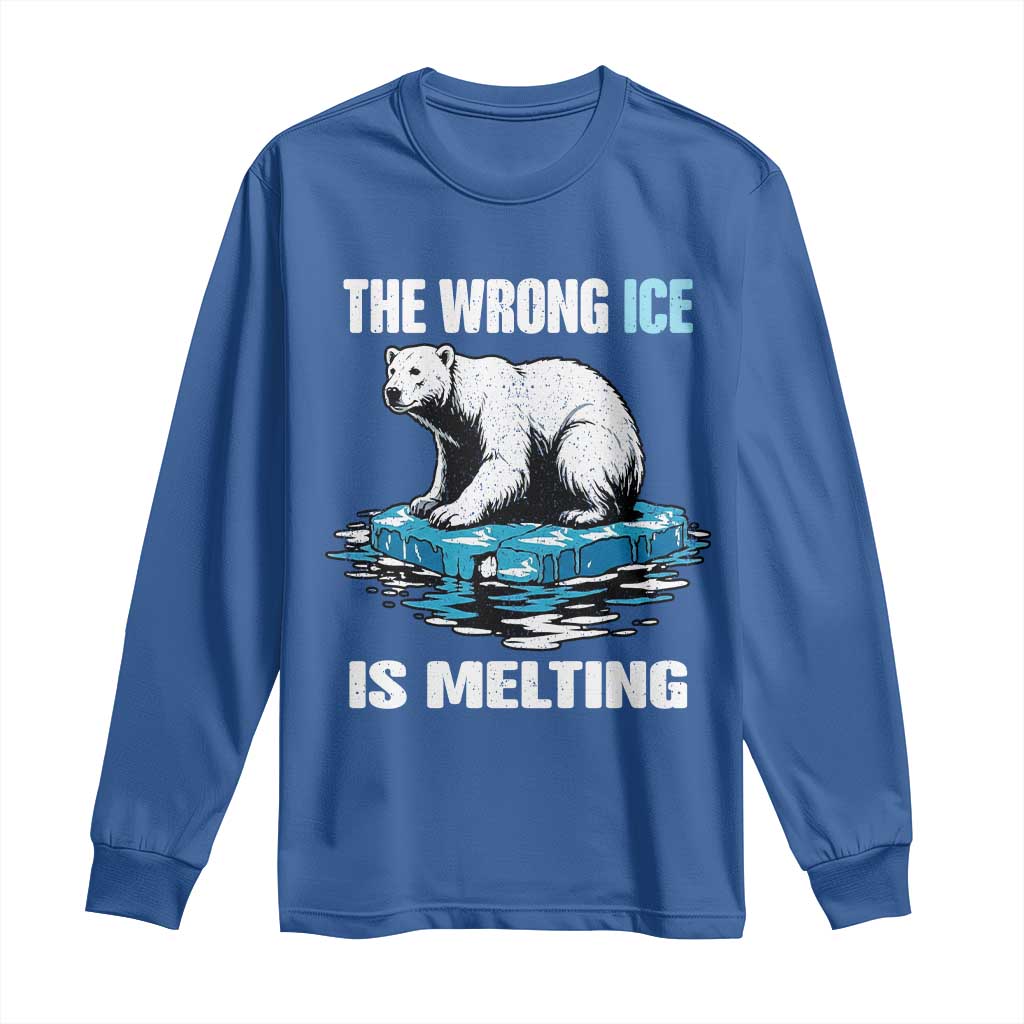 The Wrong Ice is Melting Polar Bear Long Sleeve Shirt Against Ice Environmental Activist Protest