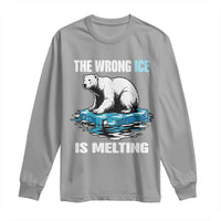The Wrong Ice is Melting Polar Bear Long Sleeve Shirt Against Ice Environmental Activist Protest