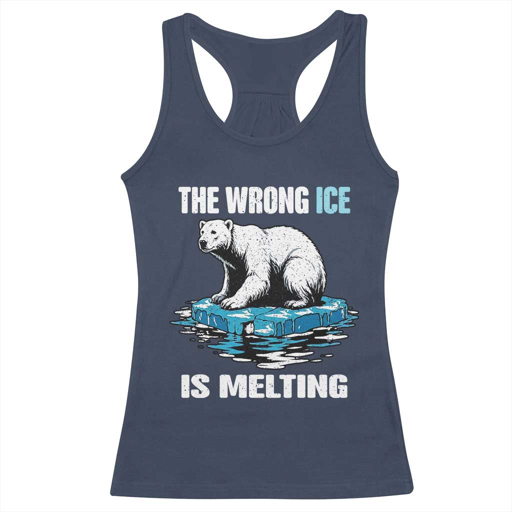 The Wrong Ice is Melting Polar Bear Racerback Tank Top Against Ice Environmental Activist Protest