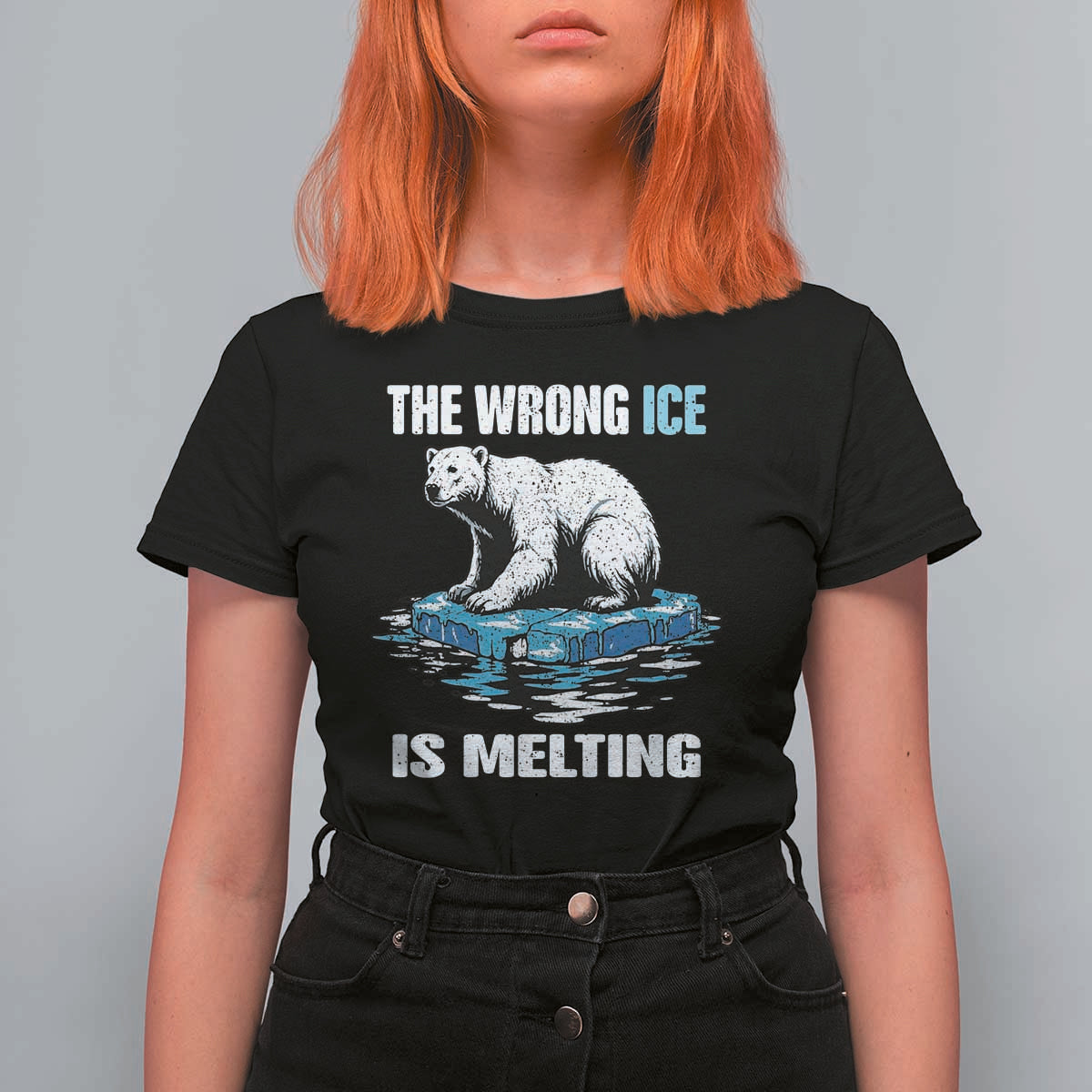 The Wrong Ice is Melting Polar Bear T Shirt For Women Against Ice Environmental Activist Protest