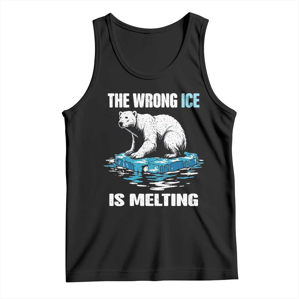 The Wrong Ice is Melting Polar Bear Tank Top Against Ice Environmental Activist Protest