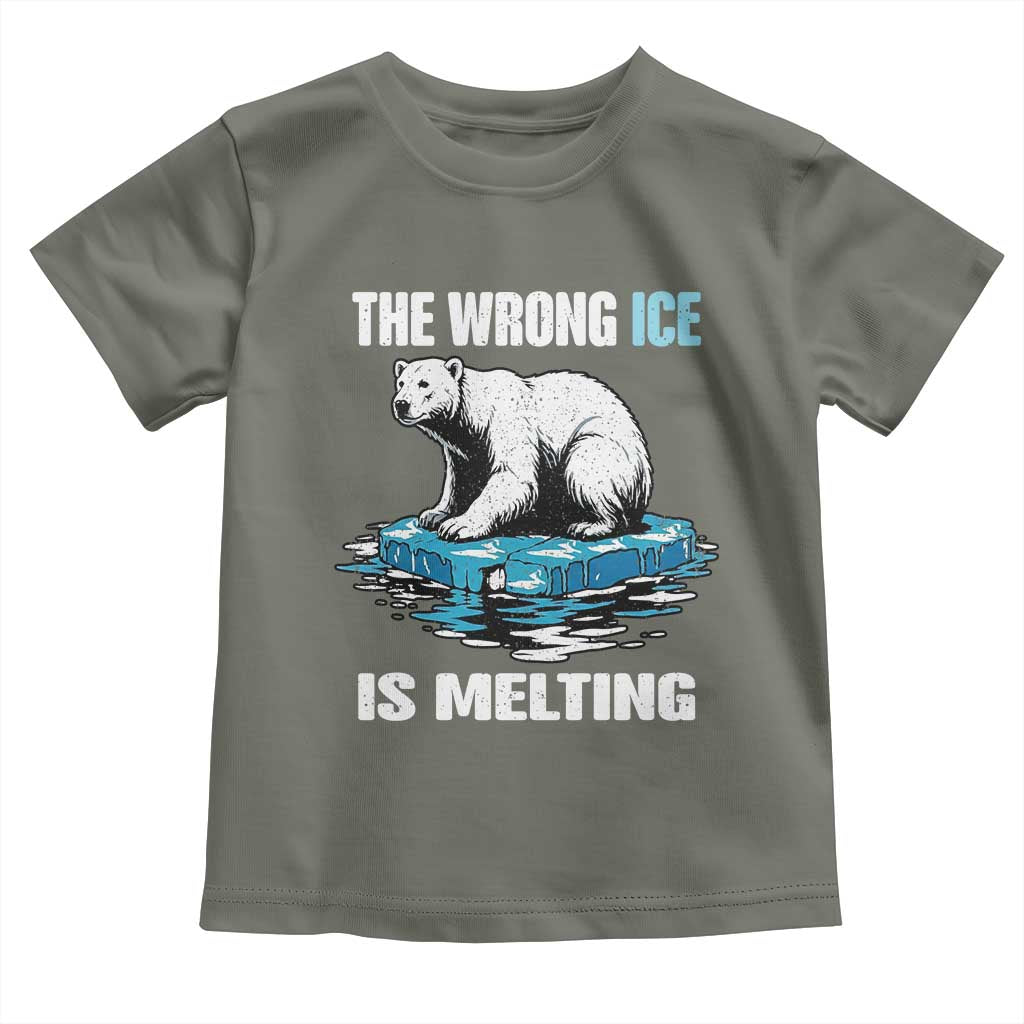 The Wrong Ice is Melting Polar Bear Toddler T Shirt Against Ice Environmental Activist Protest