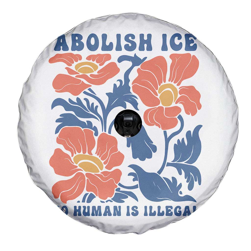 Retro Floral Protest Abolish Ice Spare Tire Cover No Human is Illegal Peaceful Pro-Immigrant