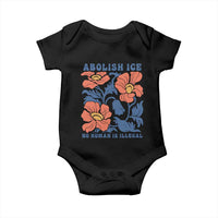 Retro Floral Protest Abolish Ice Baby Onesie No Human is Illegal Peaceful Pro-Immigrant