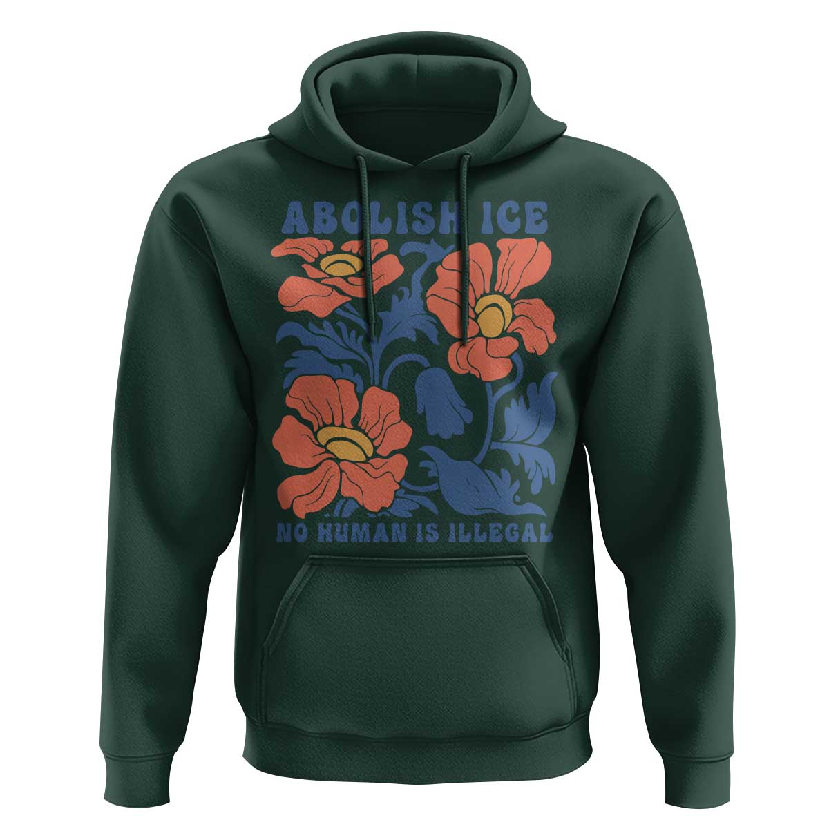 Retro Floral Protest Abolish Ice Hoodie No Human is Illegal Peaceful Pro-Immigrant