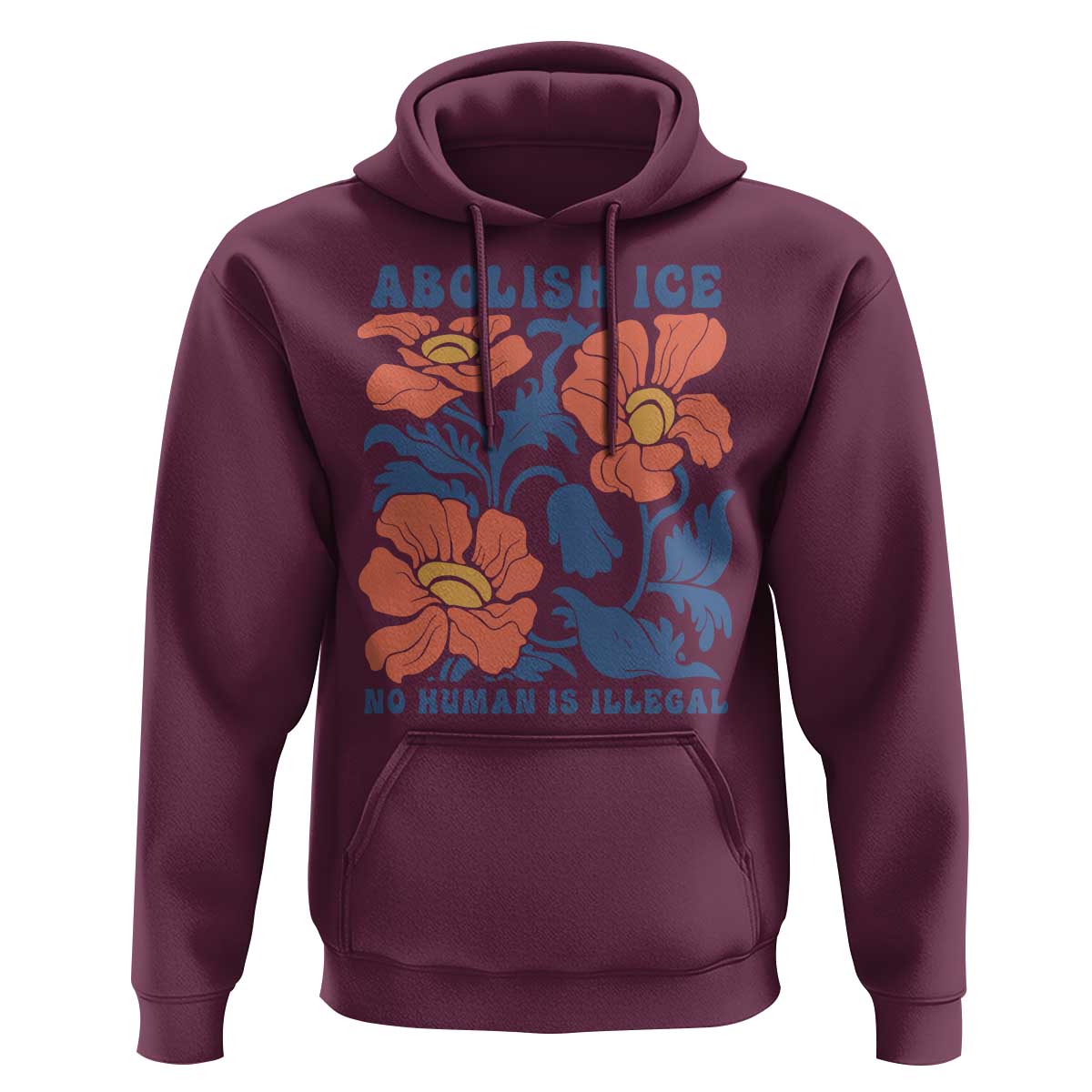 Retro Floral Protest Abolish Ice Hoodie No Human is Illegal Peaceful Pro-Immigrant
