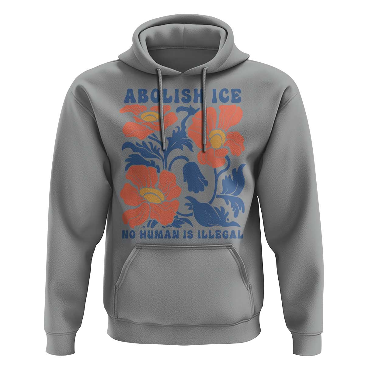 Retro Floral Protest Abolish Ice Hoodie No Human is Illegal Peaceful Pro-Immigrant