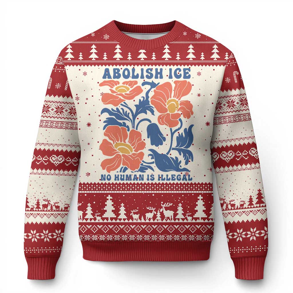 Retro Floral Protest Abolish Ice Ugly Christmas Sweater No Human is Illegal Peaceful Pro-Immigrant