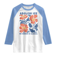 Retro Floral Protest Abolish Ice Raglan Shirt No Human is Illegal Peaceful Pro-Immigrant