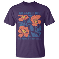 Retro Floral Protest Abolish Ice T Shirt No Human is Illegal Peaceful Pro-Immigrant
