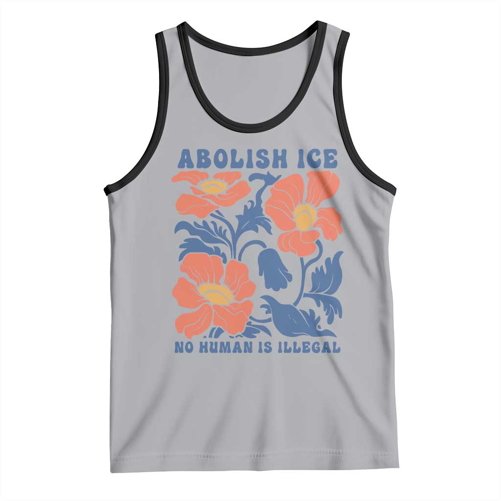 Retro Floral Protest Abolish Ice Tank Top No Human is Illegal Peaceful Pro-Immigrant