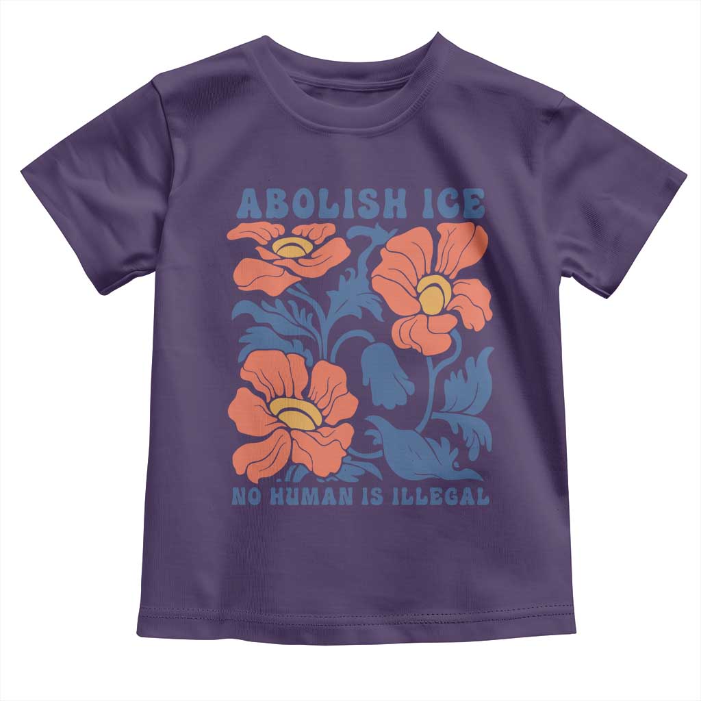 Retro Floral Protest Abolish Ice Toddler T Shirt No Human is Illegal Peaceful Pro-Immigrant