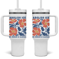 Retro Floral Protest Abolish Ice Tumbler With Handle No Human is Illegal Peaceful Pro-Immigrant