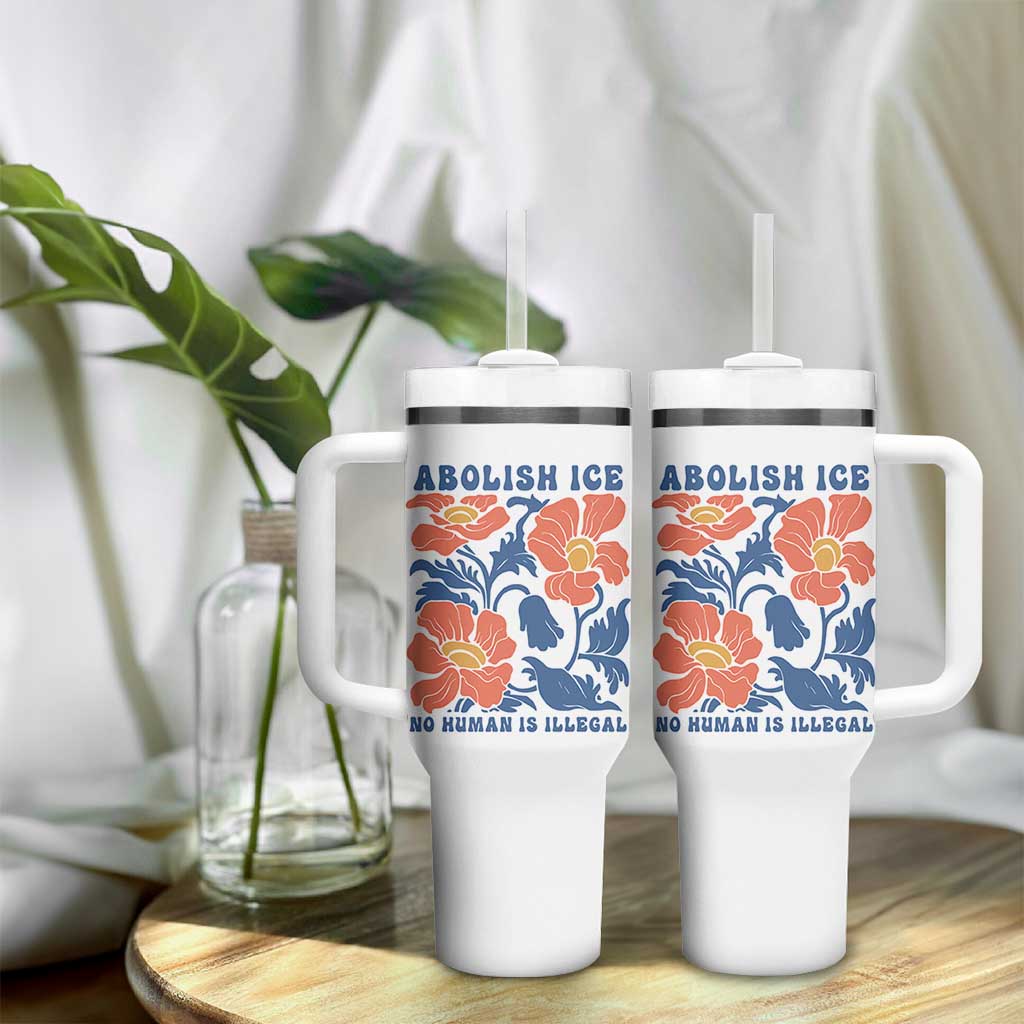 Retro Floral Protest Abolish Ice Tumbler With Handle No Human is Illegal Peaceful Pro-Immigrant
