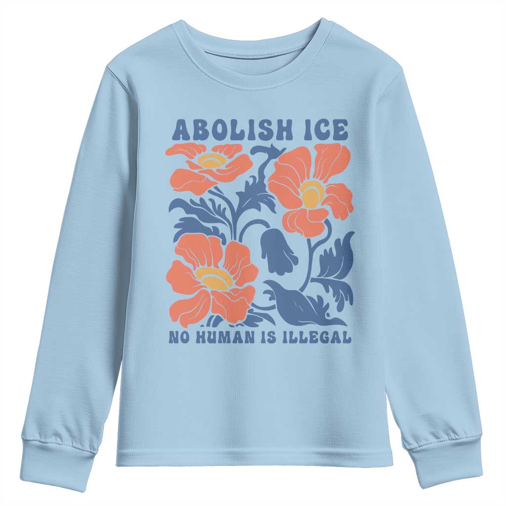 Retro Floral Protest Abolish Ice Youth Sweatshirt No Human is Illegal Peaceful Pro-Immigrant