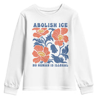 Retro Floral Protest Abolish Ice Youth Sweatshirt No Human is Illegal Peaceful Pro-Immigrant