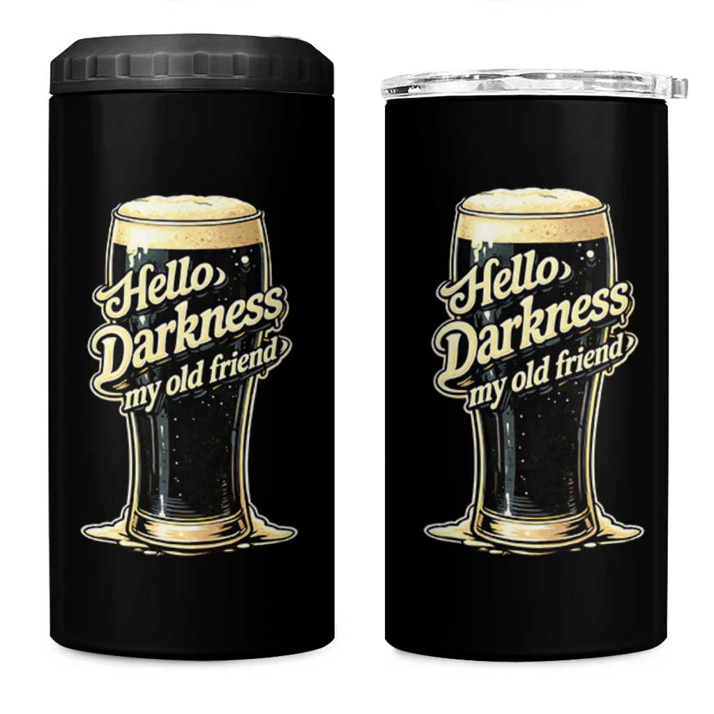 Hello Darkness My Old Friend Funny Stout Beer 4 in 1 Can Cooler Tumbler Vintage Craft Brew Lovers