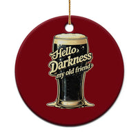 Hello Darkness My Old Friend Funny Stout Beer Ceramic Ornament Vintage Craft Brew Lovers