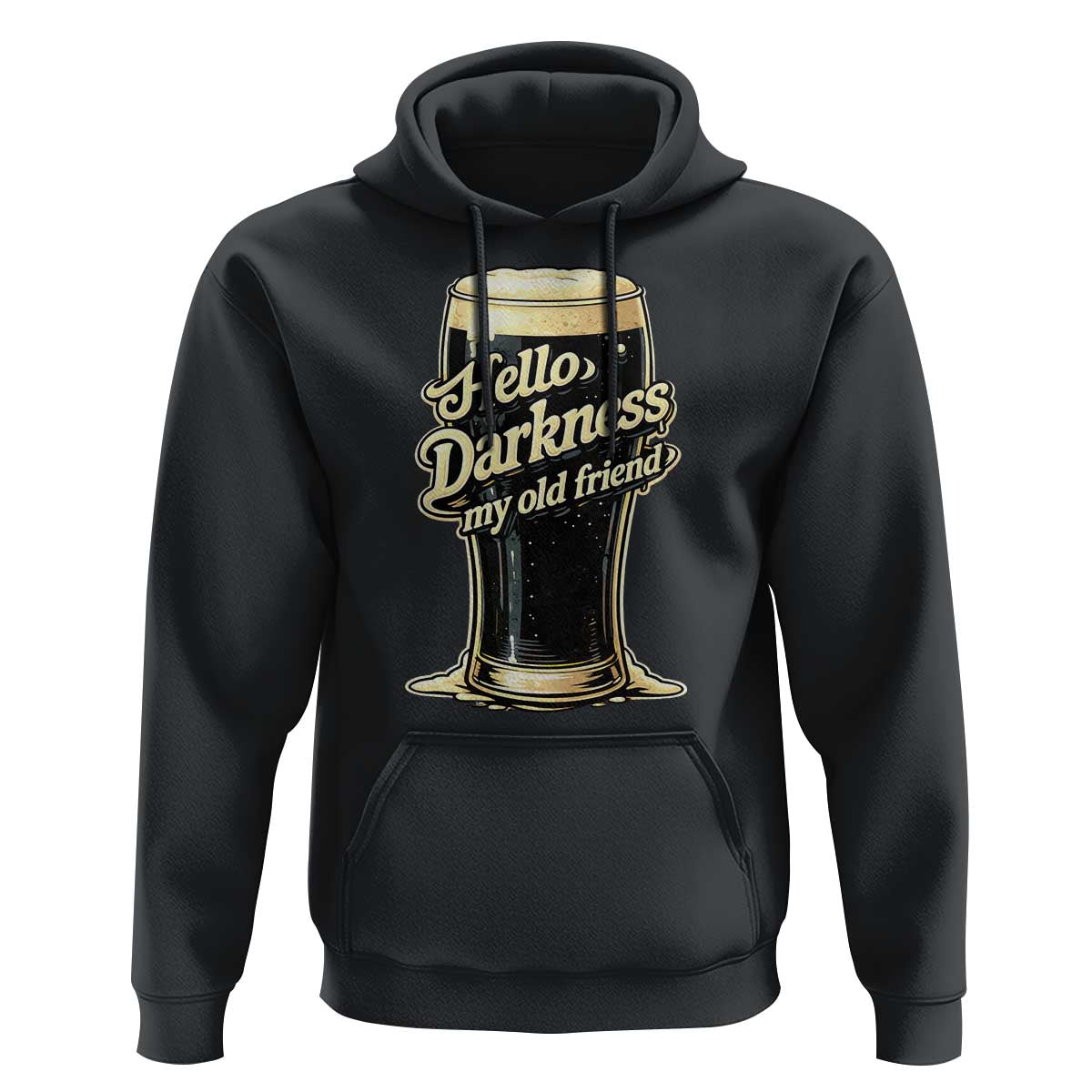 Hello Darkness My Old Friend Funny Stout Beer Hoodie Vintage Craft Brew Lovers