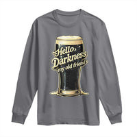 Hello Darkness My Old Friend Funny Stout Beer Long Sleeve Shirt Vintage Craft Brew Lovers