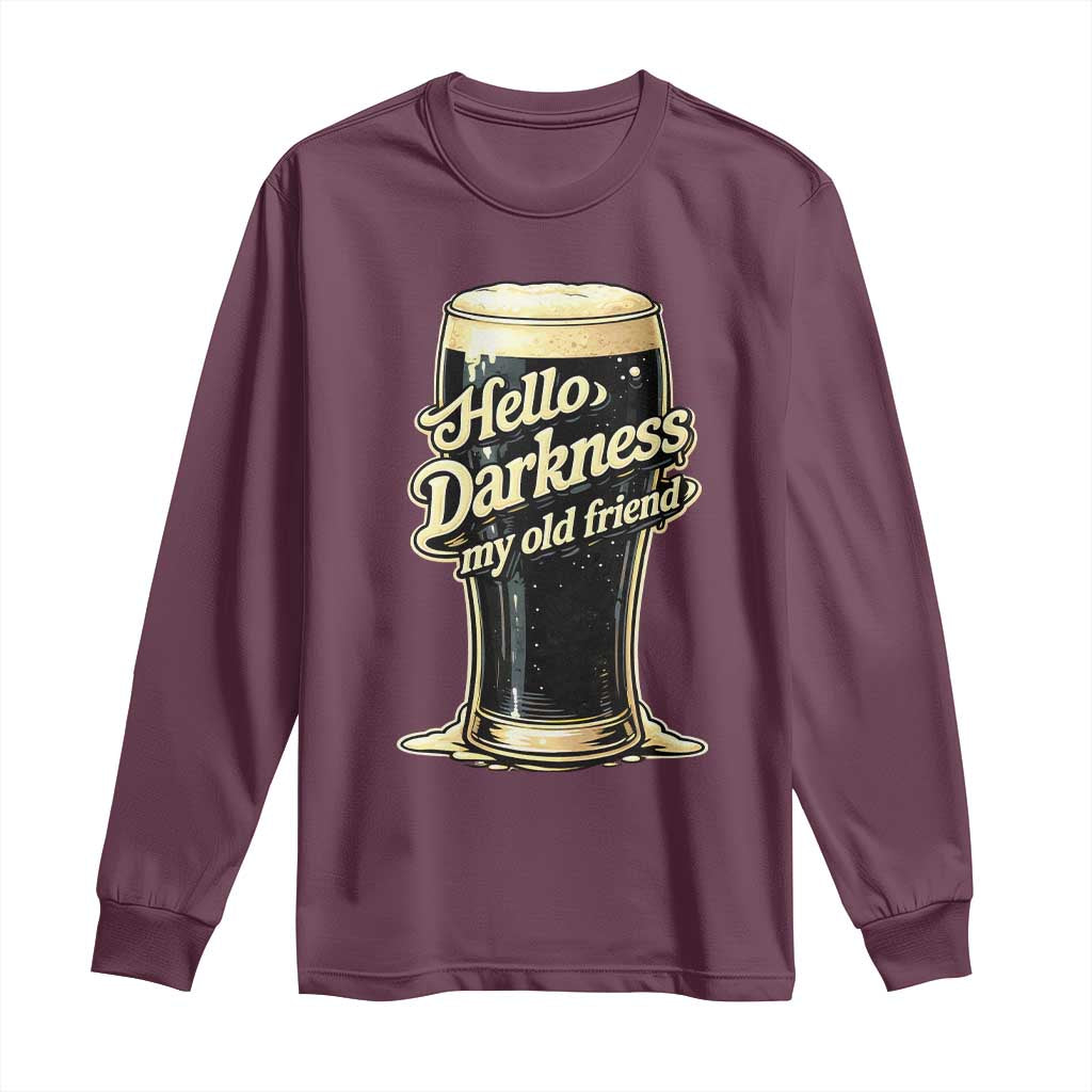 Hello Darkness My Old Friend Funny Stout Beer Long Sleeve Shirt Vintage Craft Brew Lovers