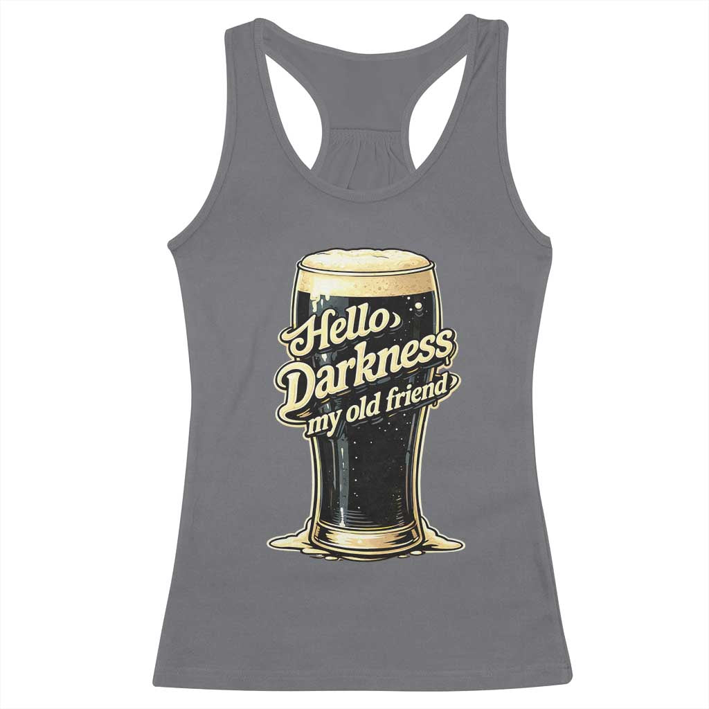 Hello Darkness My Old Friend Funny Stout Beer Racerback Tank Top Vintage Craft Brew Lovers
