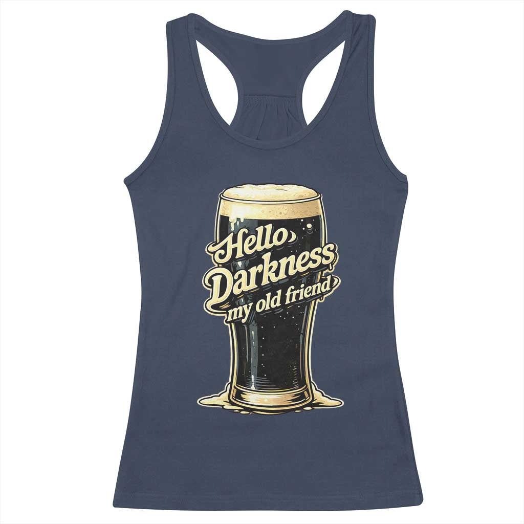 Hello Darkness My Old Friend Funny Stout Beer Racerback Tank Top Vintage Craft Brew Lovers