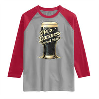Hello Darkness My Old Friend Funny Stout Beer Raglan Shirt Vintage Craft Brew Lovers