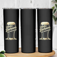 Hello Darkness My Old Friend Funny Stout Beer Skinny Tumbler Vintage Craft Brew Lovers