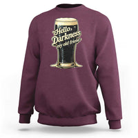 Hello Darkness My Old Friend Funny Stout Beer Sweatshirt Vintage Craft Brew Lovers