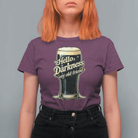 Hello Darkness My Old Friend Funny Stout Beer T Shirt For Women Vintage Craft Brew Lovers
